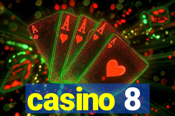 casino 8